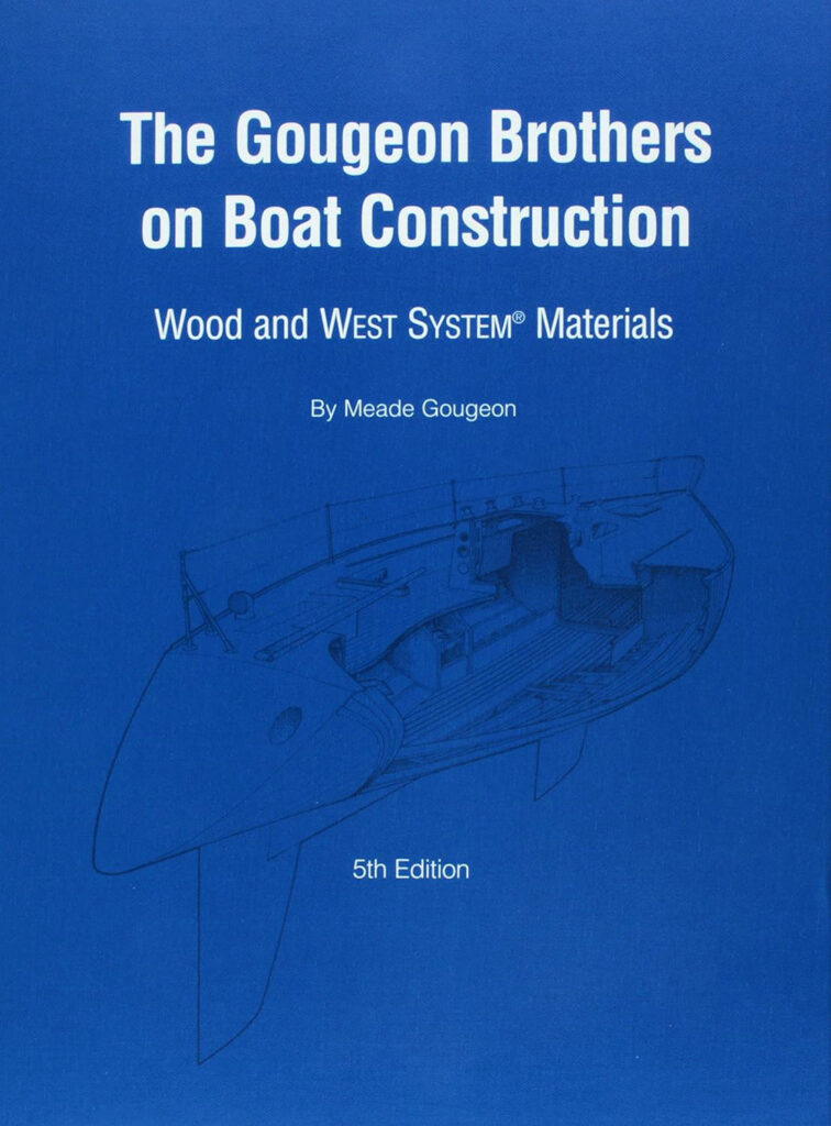 The Gougeon Brothers on Boat Construction